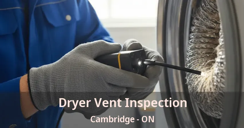 Dryer Vent Inspection Cambridge - ON